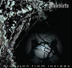 Maledicta : Eruption From Insides